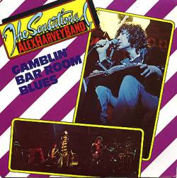 The Sensational Alex Harvey Band : Gamblin' Bar Room Blues